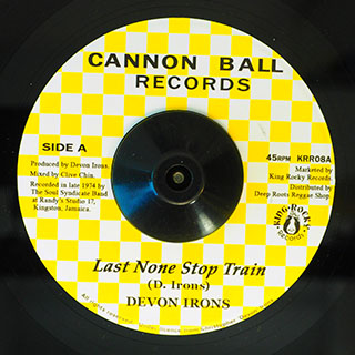 Devon Irons - Last None Stop Train  /  Soul Syndicate - Train Version