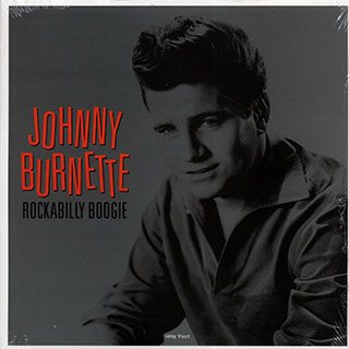 Johnny Burnette - Rockabilly Boogie