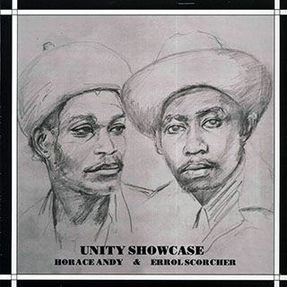 Horace Andy, Errol Scorcher - Unity Showcase