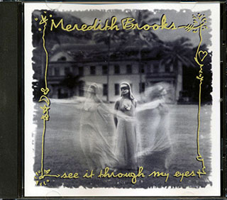 Meredith Brooks - See It Through My Eyes