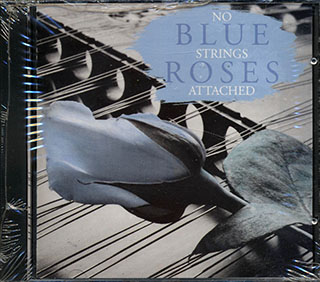 Blue Roses - No Strings Attached