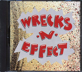 Wrecks N Effect - Wrecks N Effect