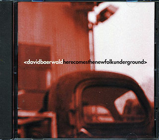 David Baerwald - Here Comes The New Folk Underground