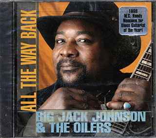 Big Jack Johnson & The Oilers - All The Way Back