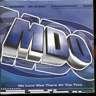 MDO - My Love Was There All The Time