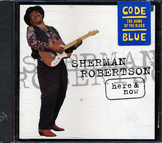 Sherman Robertson - Here & Now