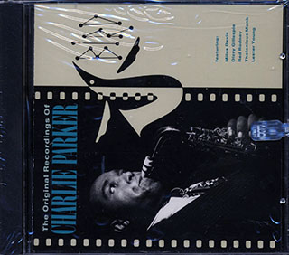 Charlie Parker - Bird: The Original Recordings Of Charlie Parker