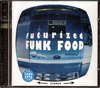 Brothers On The Run, Mechanical Man, New Age, Etc. - Futurized Funk Food