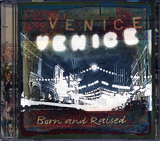 Venice - Born And Raised