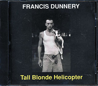Francis Dunnery - Tall Blonde Helicopter