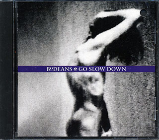 BoDeans - Go Slow Down