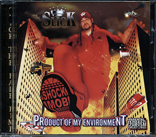 Slick & The Shock Mob - Product Of My Environment