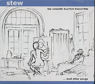 Stew - The Naked Dutch Painter