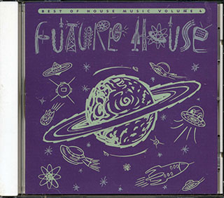 Leftfield, Hyper Go Go, Acorn Arts, Etc. - Future House: Best Of House Music Volume 4