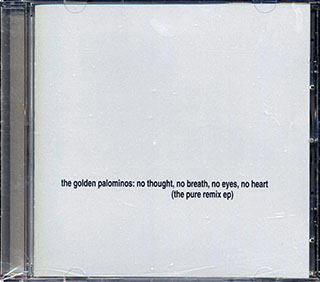 The Golden Palominos - No Thought, No Breath, No Eyes, No Heart: The Pure Remix EP