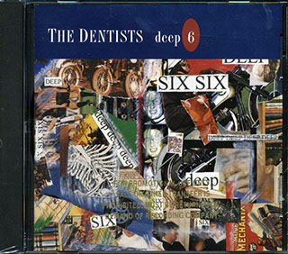 The Dentists - Deep Six