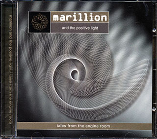 Marillion & The Positive Light - Tales From The Engine Room