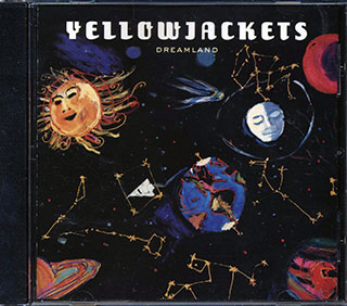 Yellowjackets - Dreamland