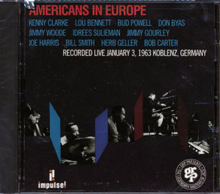 Kenny Clarke, Lou Bennett, Bud Powell, Don Byas, Etc. - Americans In Europe