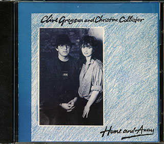 Clive Gregson, Christine Collister - Home And Away