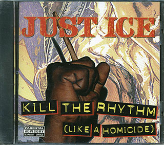 Just-Ice - Kill The Rhythm Like A Homicide