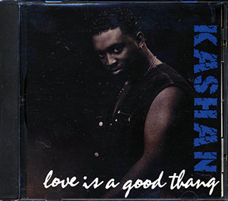 Kashan - Love Is A Good Thang