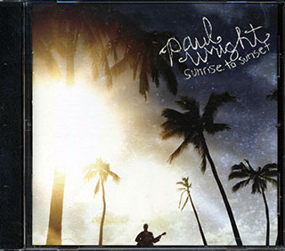 Paul Wright - Sunrise To Sunset