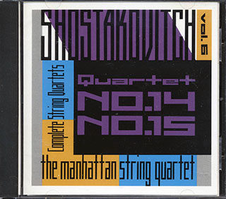 Ashostakovich, Manhattan String Quartet - The Complete String Quartets Volume 6: Nos. 14 & 15