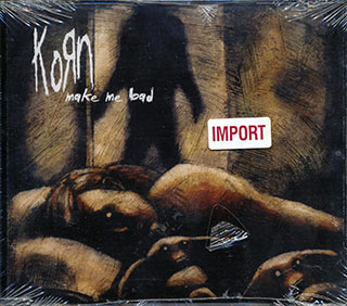 Korn - Make Me Bad