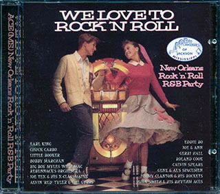 Huey Smith, Gerri Hall, Roland Cook, Etc. - We Love To Rock N Roll. New Orleans Rock 'N' Roll R&B Party