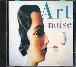 Art Of Noise - In No Sense? Nonsense!