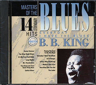 BB King - Everyday I Have The Blues: 14 Legendary Hits