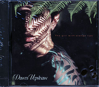 Dawn Upshaw - The Girl With Orange Lips