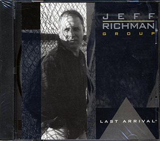 Jeff Richman - Last Arrival