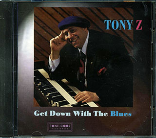 Tony Z - Get Down With The Blues