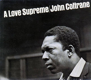 John Coltrane - A Love Supreme