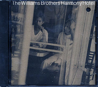 The Williams Brothers - Harmony Hotel