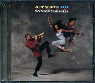 Wynton Marsalis - Jump Start And Jazz: Two Ballets By Wynton Marsalis