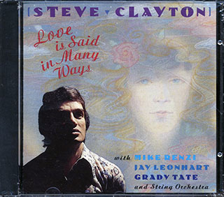 Steve Clayton - Love Is Said In Many Ways