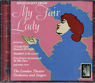 Lerner & Loewe - Highlights From My Fair Lady
