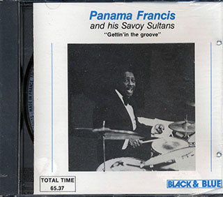 Panama Francis & His Savoy Sultans - Gettin' In The Groove