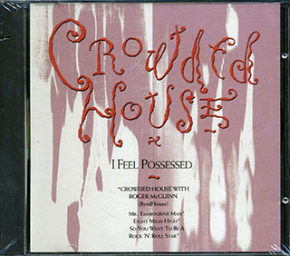 Crowded House - I Feel Possessed