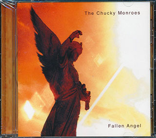 The Chucky Monroes  - Fallen Angel