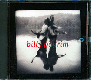 Billy Pilgrim - Billy Pilgrim