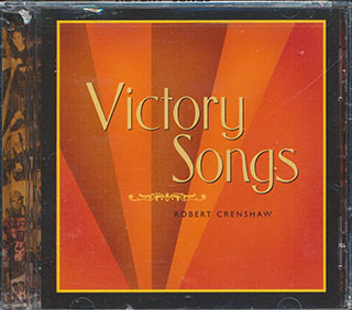 Robert Crenshaw  - Victory Songs