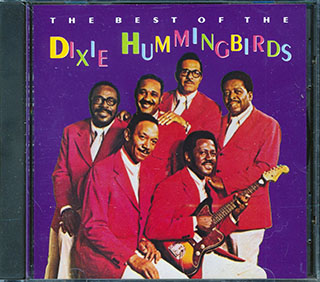 The Dixie Hummingbirds - The Best Of The Dixie Hummingbirds