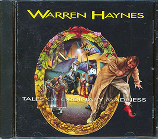 Warren Haynes  - Tales Of Ordinary Madness