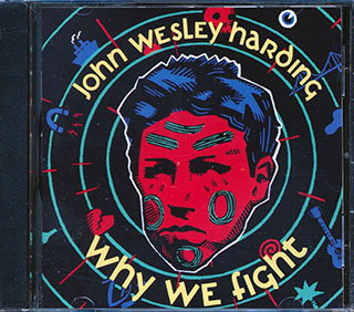 John Wesley Harding - Why We Fight