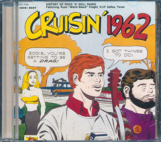 The Shirelles, Bruce Channel, The Sensations, Etc. - Cruisin' 1962: Russ "Weird Beard" Knight, KLIF Dallas, Texas 