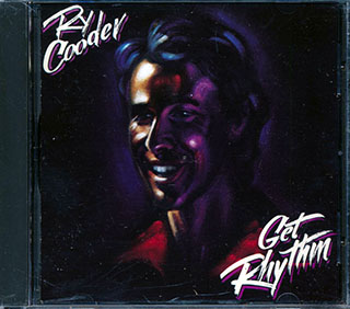 Ry Cooder - Get Rhythm